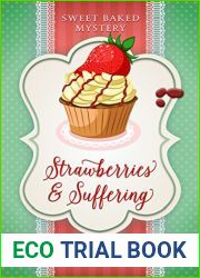 Strawberries and Suffering (Sweet Baked Mystery Book 2)