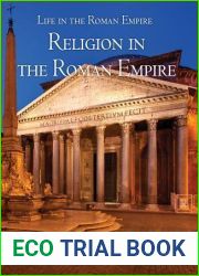 Religion in the Roman Empire (Life in the Roman Empire)