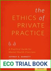The Ethics of Private Practice: A Practical Guide for Mental Health Clinicians