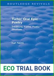 Routledge Revivals: Turkic Oral Epic Poetry (1992): Traditions, Forms, Poetic Structure