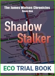 Shadow Stalker (The James Watson Chronicles Book 1)