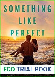 Something Like Perfect