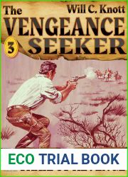 The Vengeance Seeker 3: Trail of Revenge (The Vengeance Seeker (A Wolf Caulder Western))