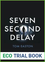 Seven Second Delay Easton, Tom