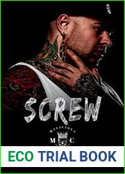 Screw (Malicious Monks MC #3)