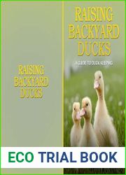 Raising Backyard Ducks: A Guide to Duck Keeping