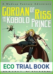 Gordan of Riss and the Kobold Prince (A Madcap Fantasy Adventure Book 0)