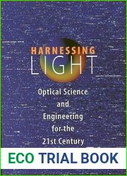 Harnessing Light: Optical Science and Engineering for the 21st Century