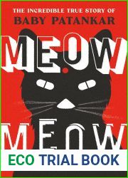 Meow Meow: The Incredible True Story of Baby Patankar
