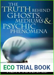 The Truth Behind Ghosts, Mediums, and Psychic Phenomena