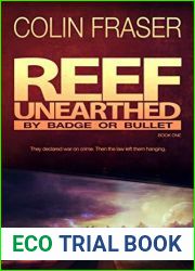 By Badge or Bullet: A detective novel with a believable science-fiction atmosphere (Reef Unearthed Book 1)