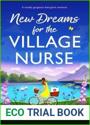 New Dreams for the Village Nurse: A totally gorgeous feel-good romance