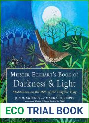 Meister Eckhart|s Book of Darkness and Light: Meditations on the Path of the Wayless Way