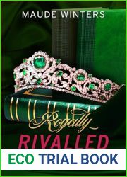 Royally Rivalled: A spicy rivals-to-lovers royal romance (Resplendent Royals Book 2)