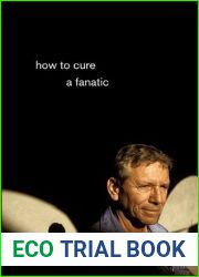 How to Cure a Fanatic
