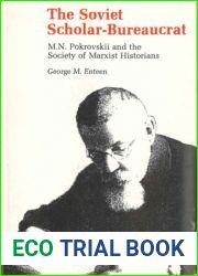 The Soviet Scholar-Bureaucrat: M. N. Pokrovskii and the Society of Marxist Historians