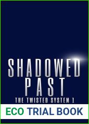 Shadowed Past: Kindred Tales - The Twisted System Book 1