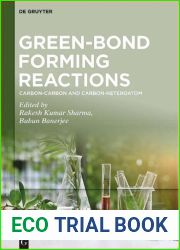 Green-Bond Forming Reactions. Volume 1