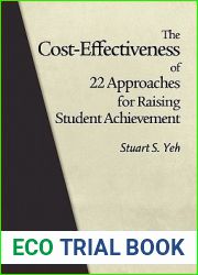 The Cost-Effectiveness of 22 Approaches for Raising Student Achievement (Hc)