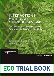 Interactions Materials - Microorganisms: Concretes and Metals more Resistant to Biodeterioration (Science des materiaux Materials)