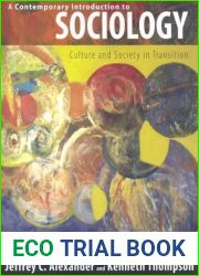 A Contemporary Introduction to Sociology: Culture and Society in Transition (The Yale Cultural Sociology Series) by Jeffrey C. Alexander, Kenneth Thompson published by Paradigm (2008)