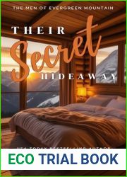 Their Secret Hideaway (The Men of Evergreen Mountain, #3)