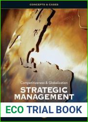 Strategic Management: Competitiveness and Globalization- Concepts and Cases, 10th Edition