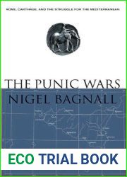 The Punic Wars: Rome, Carthage, and the Struggle for the Mediterranean