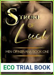 Stroke Of Luck: Men Of Nirvana Book One