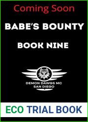 Babe|s Bounty: Demon Dawgs MC San Diego - Book Nine (Demon Dawgs Motorcycle Club - San Diego 9)
