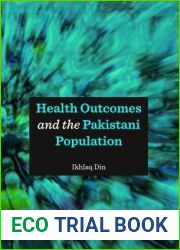 Health Outcomes and the Pakistani Population