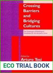 Crossing Barriers and Bridging Cultures