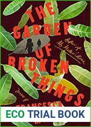 The Garden of Broken Things