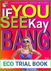 If You See Kay Bang (Badge Bunny Booze Mystery #5)
