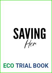 Saving Her (Savage Brothers 2nd Generation, #7)