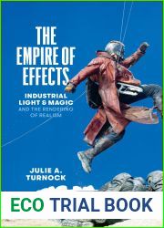 The Empire of Effects: Industrial Light and Magic and the Rendering of Realism