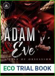 Adam and Eve: A Tale of Obsession
