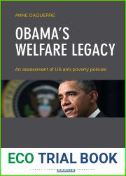 Obama|s Welfare Legacy: An Assessment of US Anti-Poverty Policies
