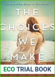 The Choices We Make