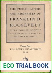 The Public Papers and Addresses of Franklin D. Roosevelt - Volume Four - The Court Disapproves 1935