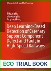 Deep Learning-Based Detection of Catenary Support Component Defect and Fault in High-Speed Railways (Advances in High-speed Rail Technology)