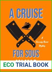 A Cruise for Sous (A Kennedy Reeves Cozy Cocktail Cruise Mystery, #2)
