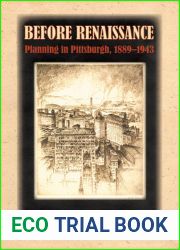 Before Renaissance: Planning in Pittsburgh, 1889-1943 (Regional)