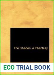 The Shades, a Phantasy