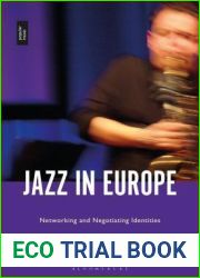 Jazz in Europe: Networking and Negotiating Identities