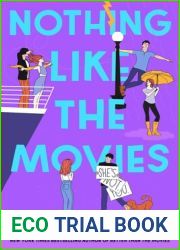 Nothing Like the Movies (Better Than the Movies, #2)