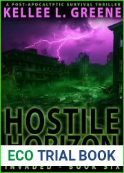 Hostile Horizon - A Post-Apocalyptic Survival Thriller (Invaded Book 6)