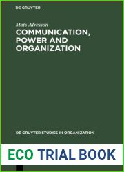 Communication, Power and Organization (De Gruyter Studies in Organization, 72) (Groningen-Amsterdam Studies in Semantics (Grass)) by Mats Alvesson (1996-07-03)