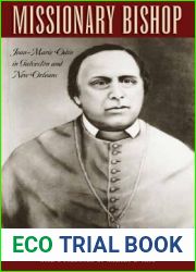 Missionary Bishop: Jean-Marie Odin in Galveston and New Orleans
