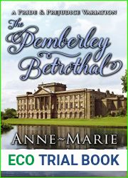 The Pemberley Betrothal: A Pride and Prejudice Variation